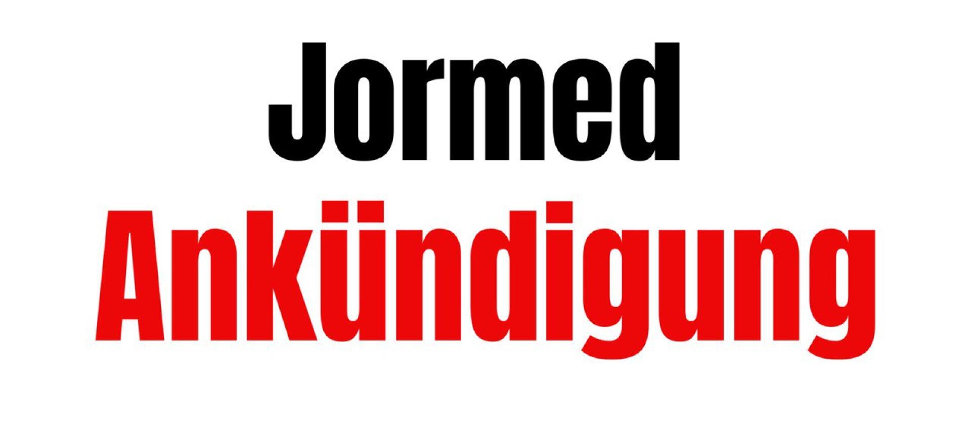 Jormed Ankündigung